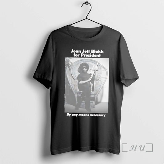 Officials Joan Jett Blakk For President By Any Means Necessary T-Shirts, Hoodie, Sweatshirt | AU18TeeNovaLab.com