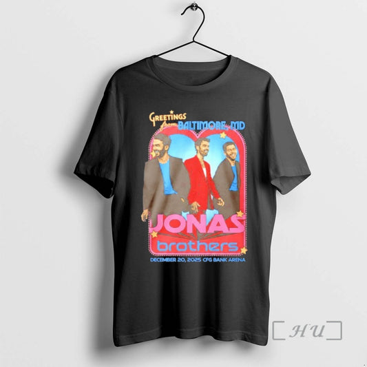Officials Jonas Brothers Greetings From Your Hometown Baltimore Md T-Shirts, Hoodie, Sweatshirt | AU18TeeNovaLab.com