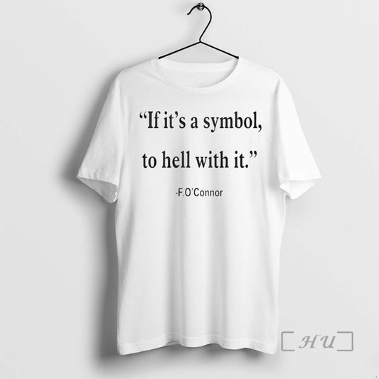 Officials Jonathan Roumie Wearing If It Is Just A Symbol To Hell With It T-Shirts, Hoodie, Sweatshirt | AU18TeeNovaLab.com