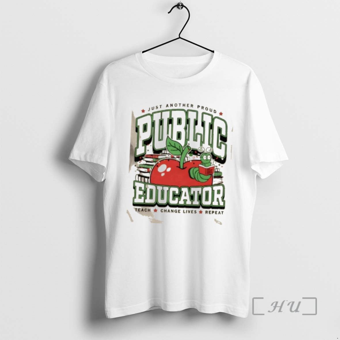Officials Just Another Proud Public Educator Teach Change Lives Repeat T-Shirts, Hoodie, Sweatshirt | AU18TeeNovaLab.com