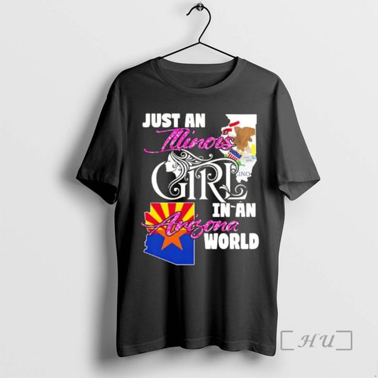 Officials Just An Illinois Girl In A Arizona World T-Shirts, Hoodie, Sweatshirt | AU18TeeNovaLab.com