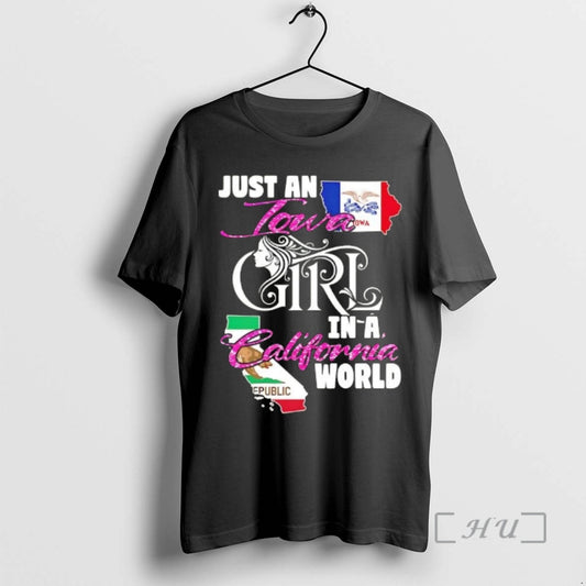 Officials Just An Iowa Girl In A California World T-Shirts, Hoodie, Sweatshirt | AU18TeeNovaLab.com