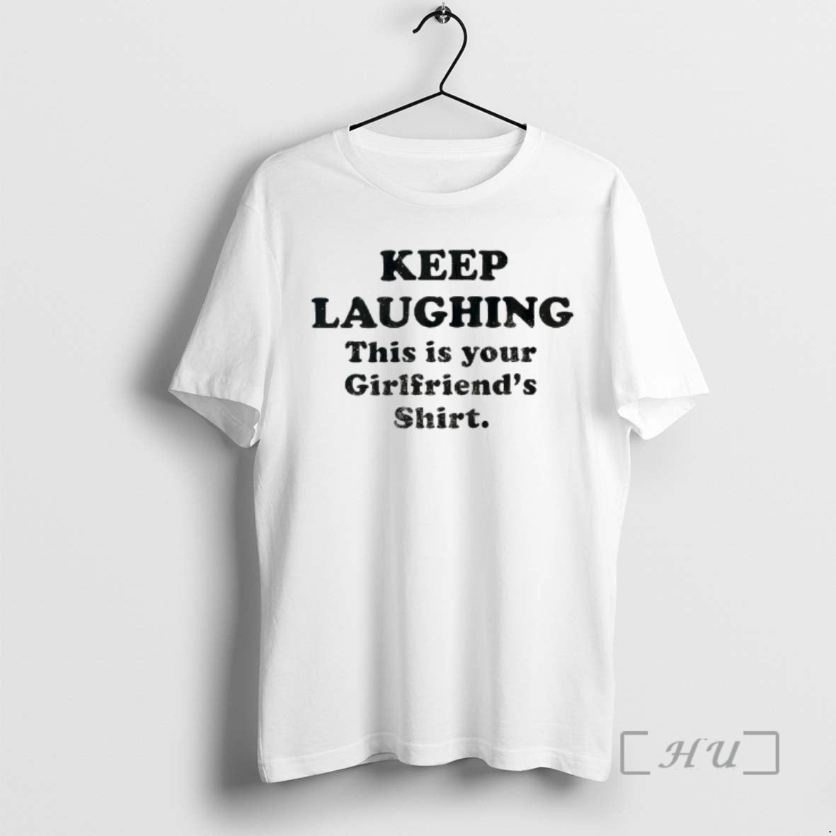 Officials Keep Laughing This Is Your Girlfriends T-Shirts, Hoodie, Sweatshirt | AU18TeeNovaLab.com