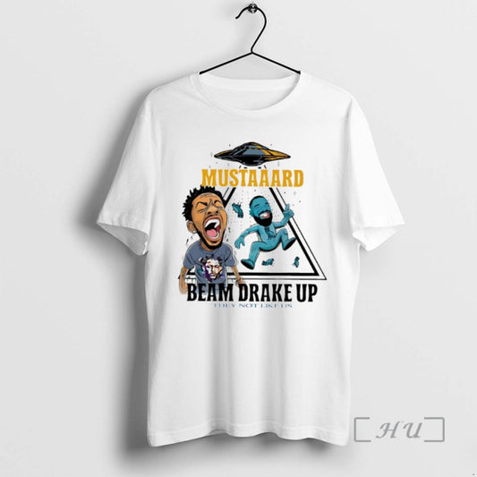 Officials Kendrick Lamar Mustaaard Beam Me Up They Not Like Us Premium T Shirts Sweater