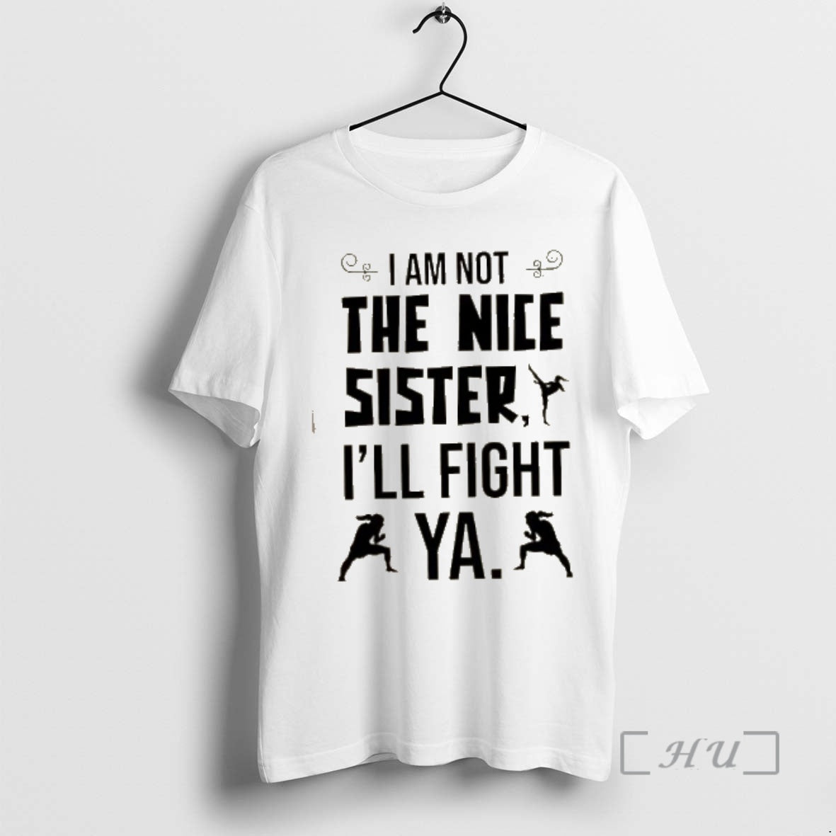 Officials Kung Fu I Am Not The Nice Sister Ill Fight Ya Premium T Shirts Hoodie, Sweatshirt | AU18TeeNovaLab.com