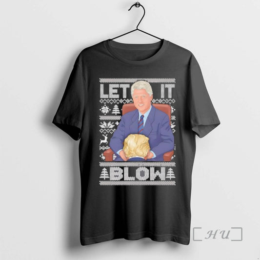 Officials Let It Blow Donald Trump And Bill Clinton Christmas T-Shirts, Hoodie, Sweatshirt | AU18TeeNovaLab.com