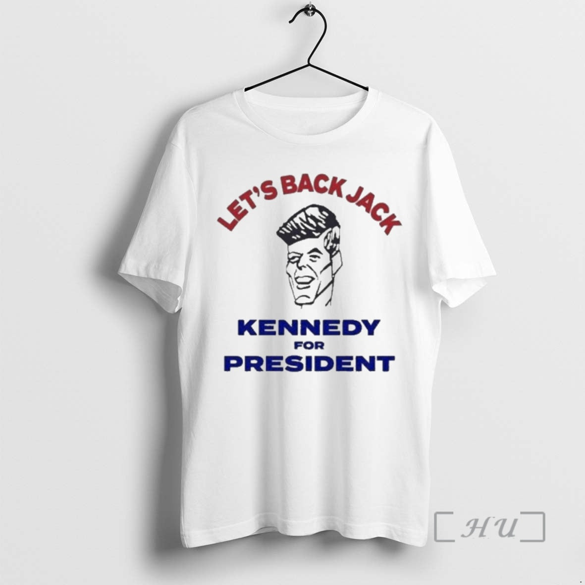 Officials Lets Back Jack Kennedy For President T-Shirts, Hoodie, Sweatshirt | AU18TeeNovaLab.com