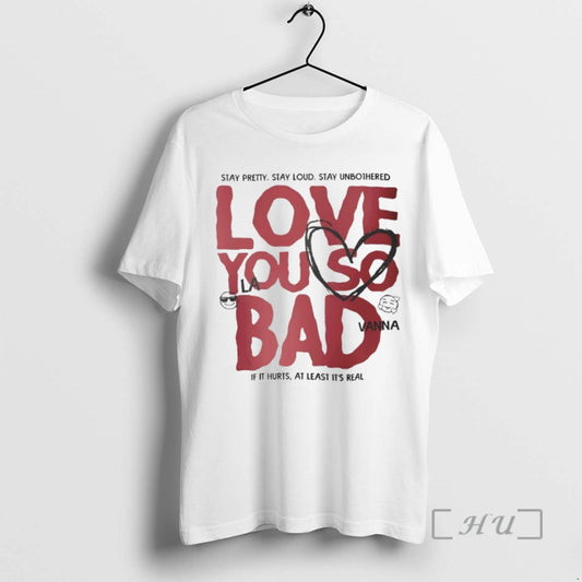 Officials Love You So Bad If It Hurts At Least Its Real Premium T Shirts Hoodie, Sweatshirt | AU18TeeNovaLab.com