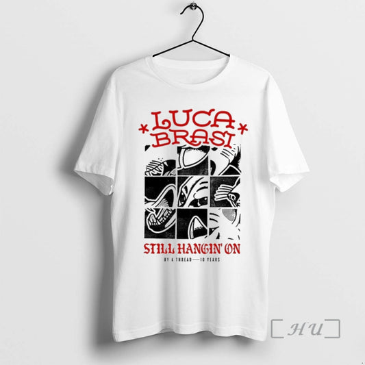 Officials Luca Brasi Still Hangin On By A Thread 10 Years Premium T Shirts Sweater Hoodie, Sweatshirt | AU18TeeNovaLab.com