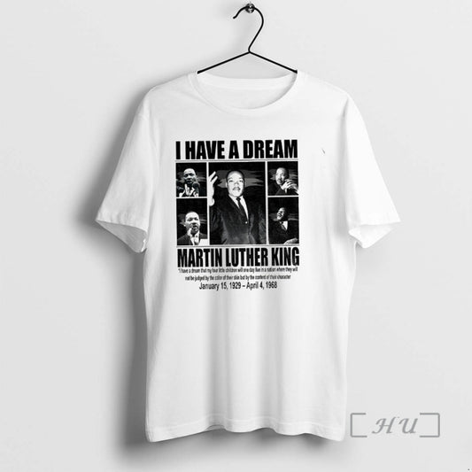 Officials Mlk Day Martin Luther King I Have A Dream Jan 15 1929 April T-Shirts, Hoodie, Sweatshirt | AU18TeeNovaLab.com