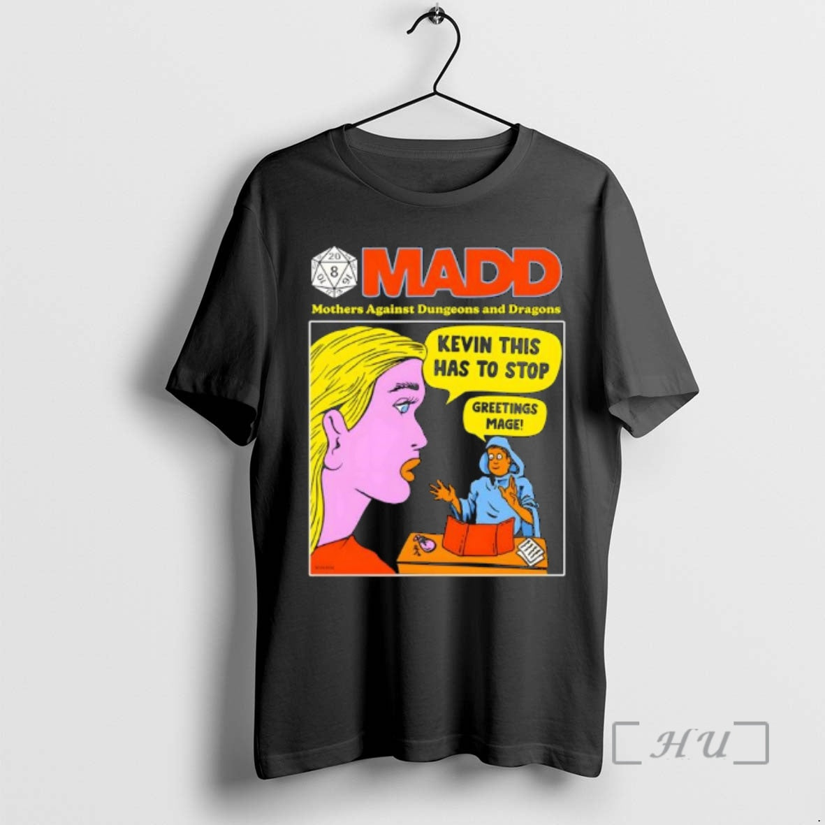 Officials Madd Mothers Against Dungeons And Dragons Kevin This Has To Stop Greetings Mage Boss T-Shirts, Hoodie, Sweatshirt