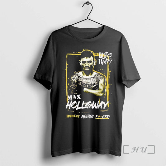 Officials Max Holloway Baddest Mother Fucker