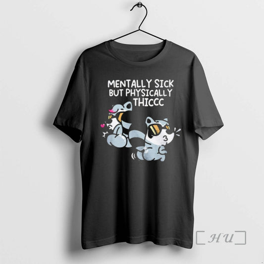 Officials Mentally Sick But Physically Thiccc T-Shirts, Hoodie, Sweatshirt | AU18TeeNovaLab.com