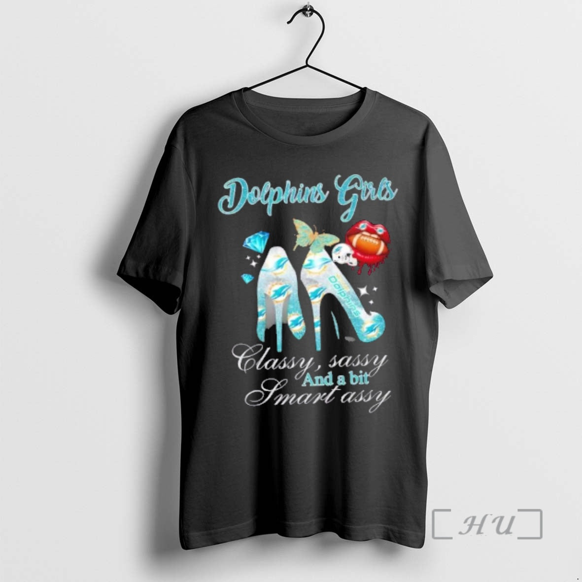 Officials Miami Dolphins Girls High Heels Classy Sassy And A Bit Smart Assy Premium T-Shirts, Hoodie, Sweatshirt