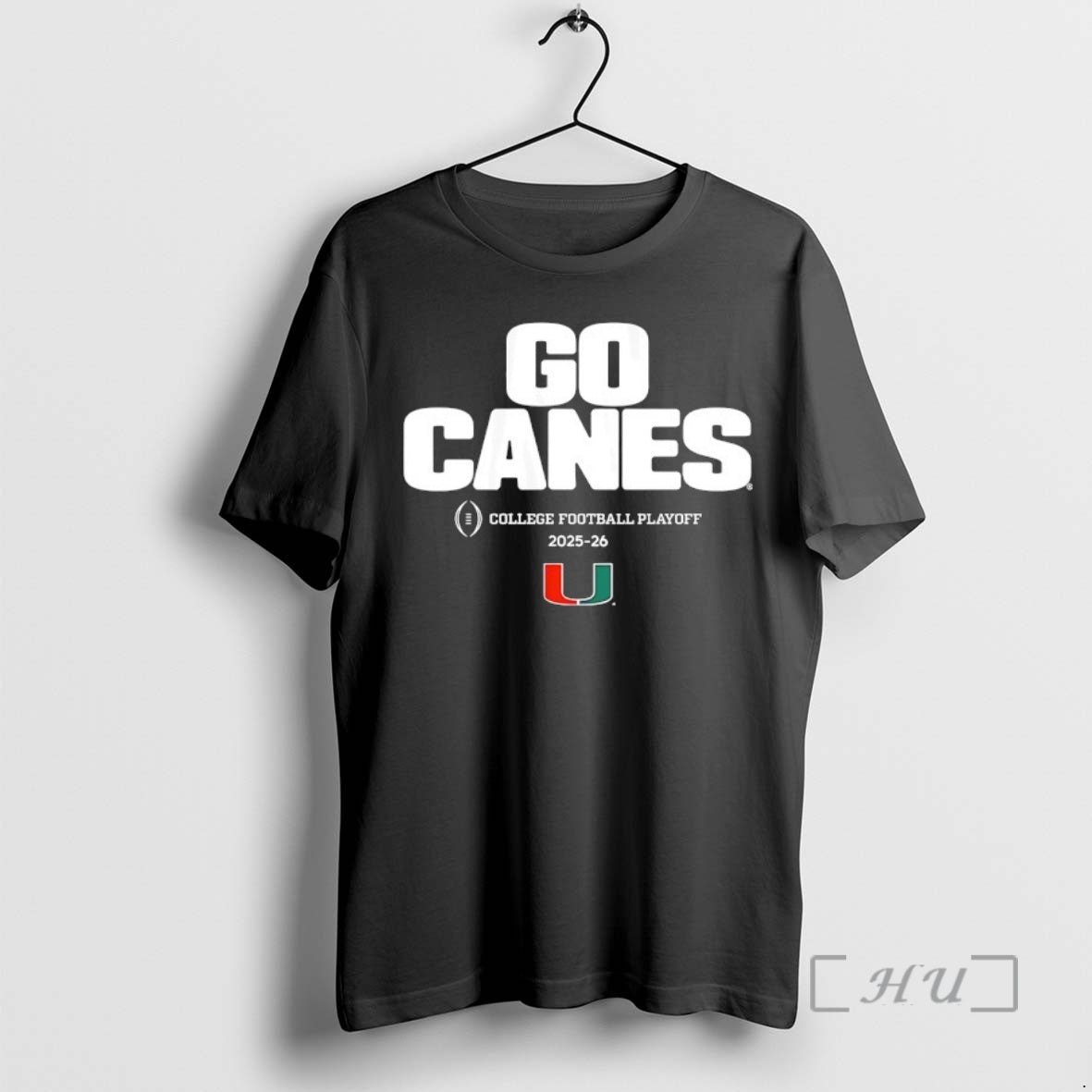 Officials Miami Huricanes Go Canes 2025 2026 College Football Playoff Team Slogan Premium T Shirts Hoodie, Sweatshirt