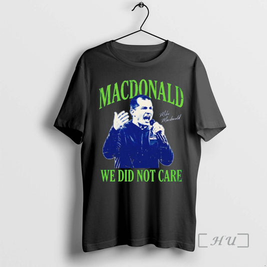 Mike Macdonald We Did Not Care Football