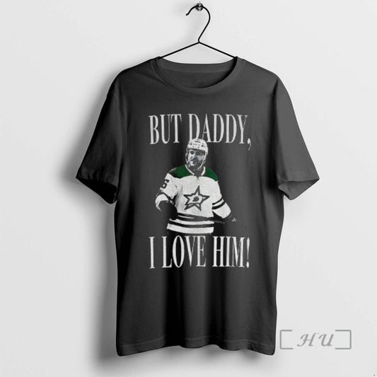 Officials Mikko Rantanen Dallas Stars But Daddy I Love Him T-Shirts, Hoodie, Sweatshirt | AU18TeeNovaLab.com