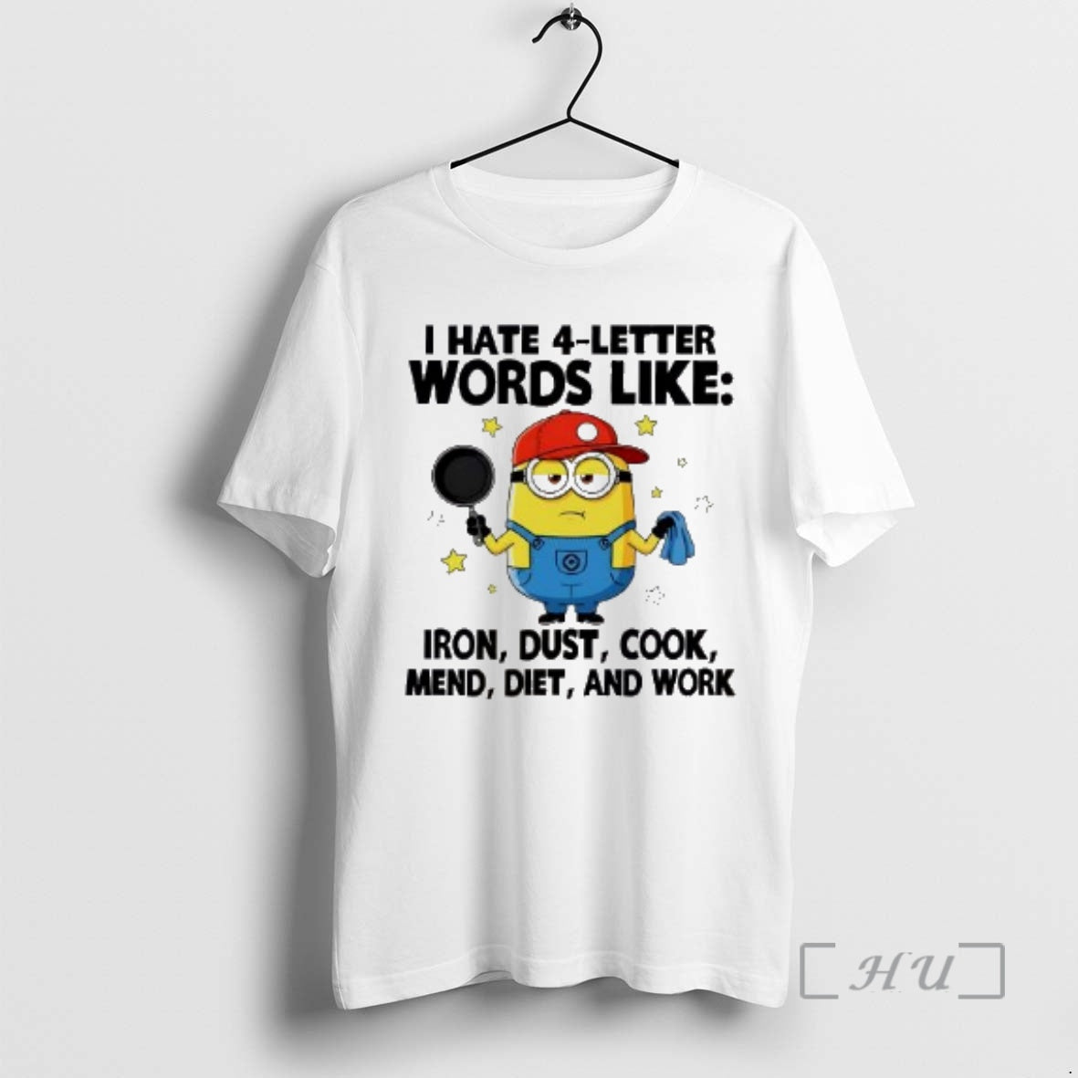 Officials Minion I Hate 4 Letter Words Like Iron Dust Cook Mend Diet And Work