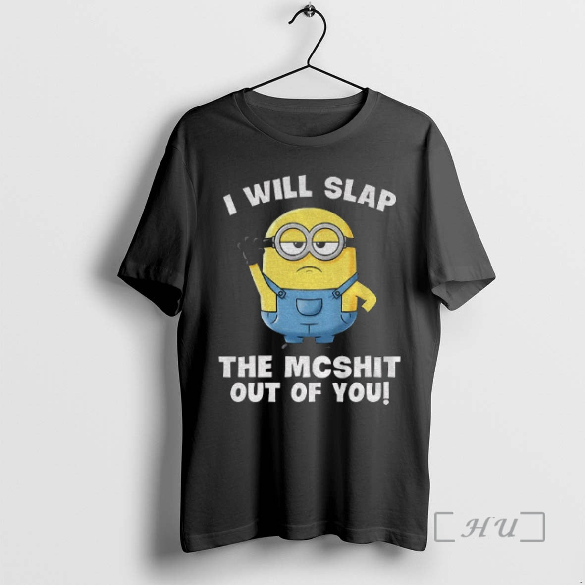 Officials Minion I Will Slap The Mcshit Out Of You T-Shirts, Hoodie, Sweatshirt | AU18TeeNovaLab.com