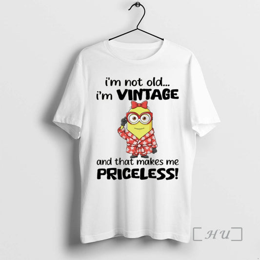 Officials Minion Im Not Old Im Vintage And That Makes Me Priceless Premium T Shirts Hoodie, Sweatshirt | AU18TeeNovaLab.com