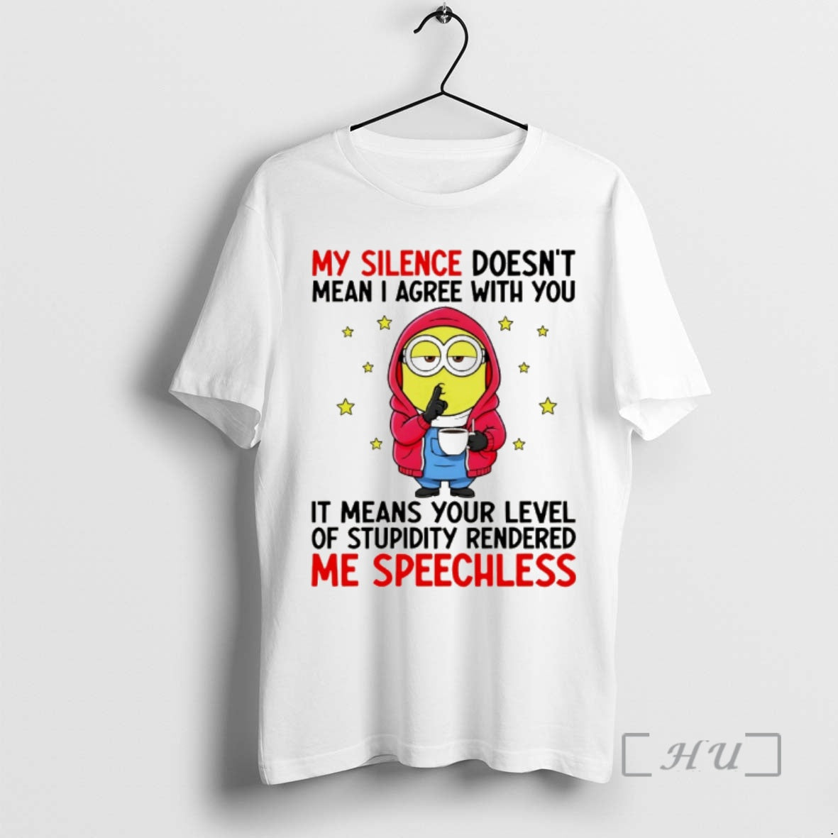 Officials Minion My Silence Doesnt Mean I Agree With You It Means Your Level Of T-Shirts, Hoodie, Sweatshirt