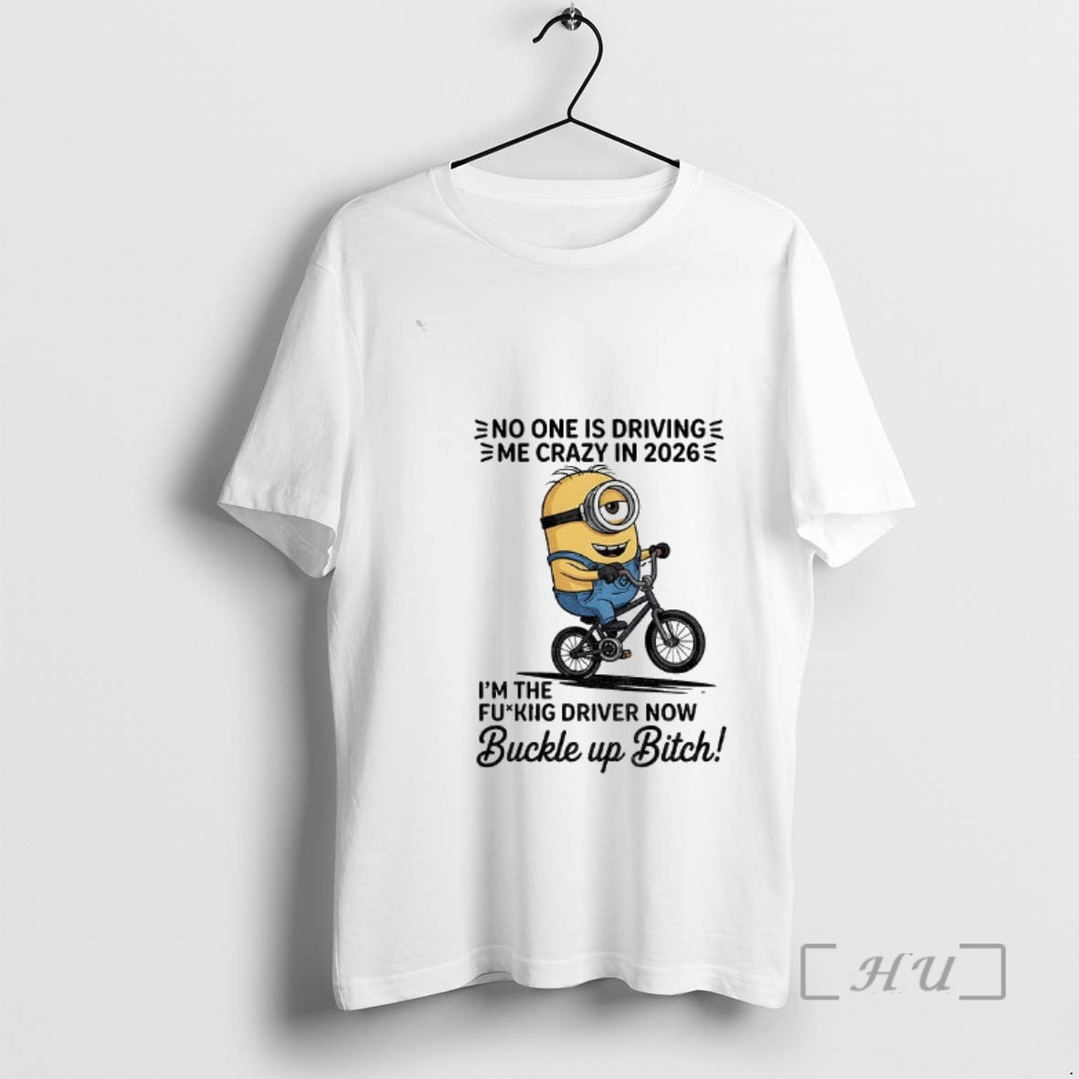 Officials Minion No One Is Driving E Me Crazy In 2026 Im The Fucking Driver T-Shirts, Hoodie, Sweatshirt | AU18TeeNovaLab.com