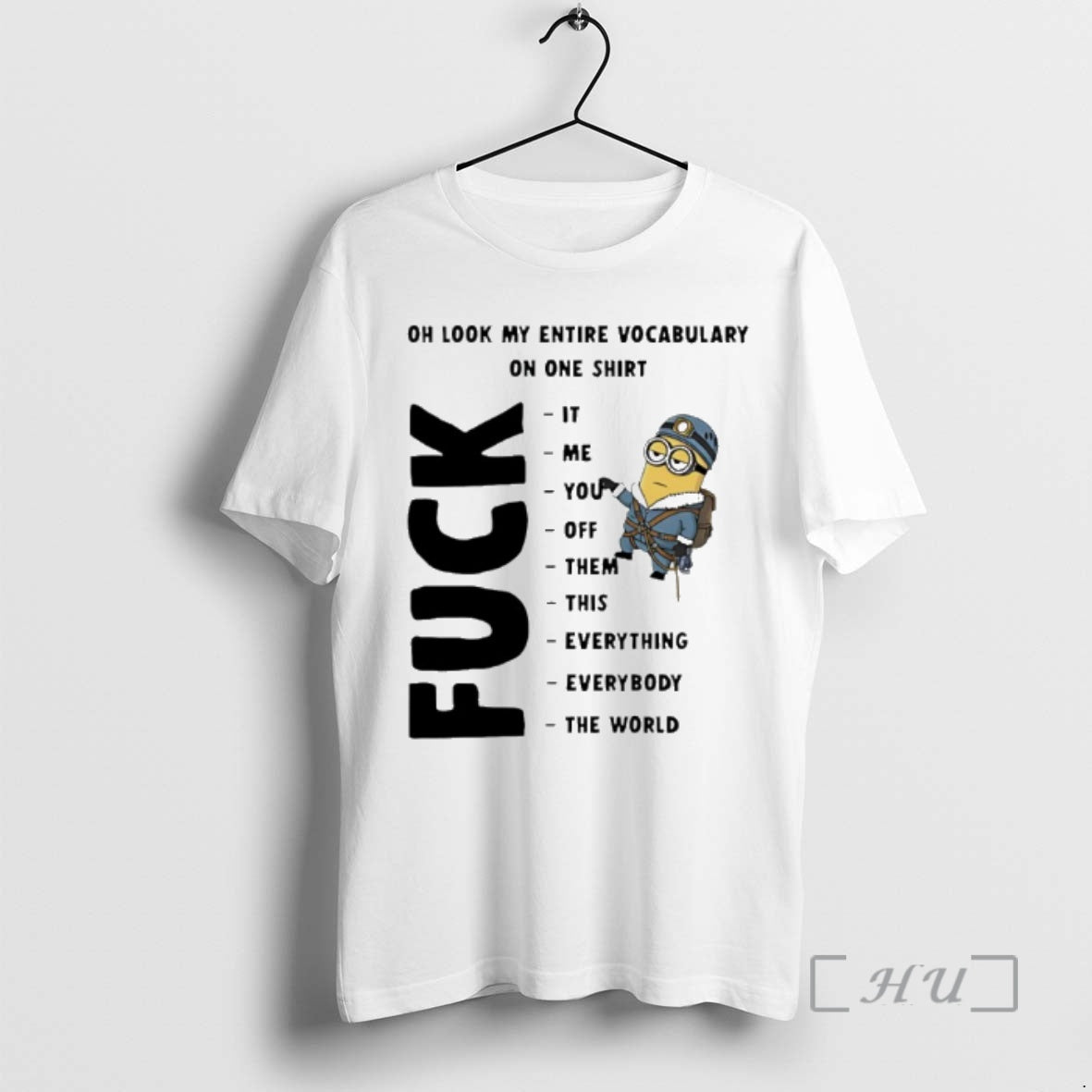 Officials Minion Oh Look My Entire Vocabulary On One T-Shirts, Hoodie, Sweatshirt | AU18TeeNovaLab.com