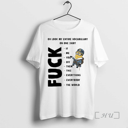 Officials Minion Oh Look My Entire Vocabulary On One T-Shirts, Hoodie, Sweatshirt | AU18TeeNovaLab.com
