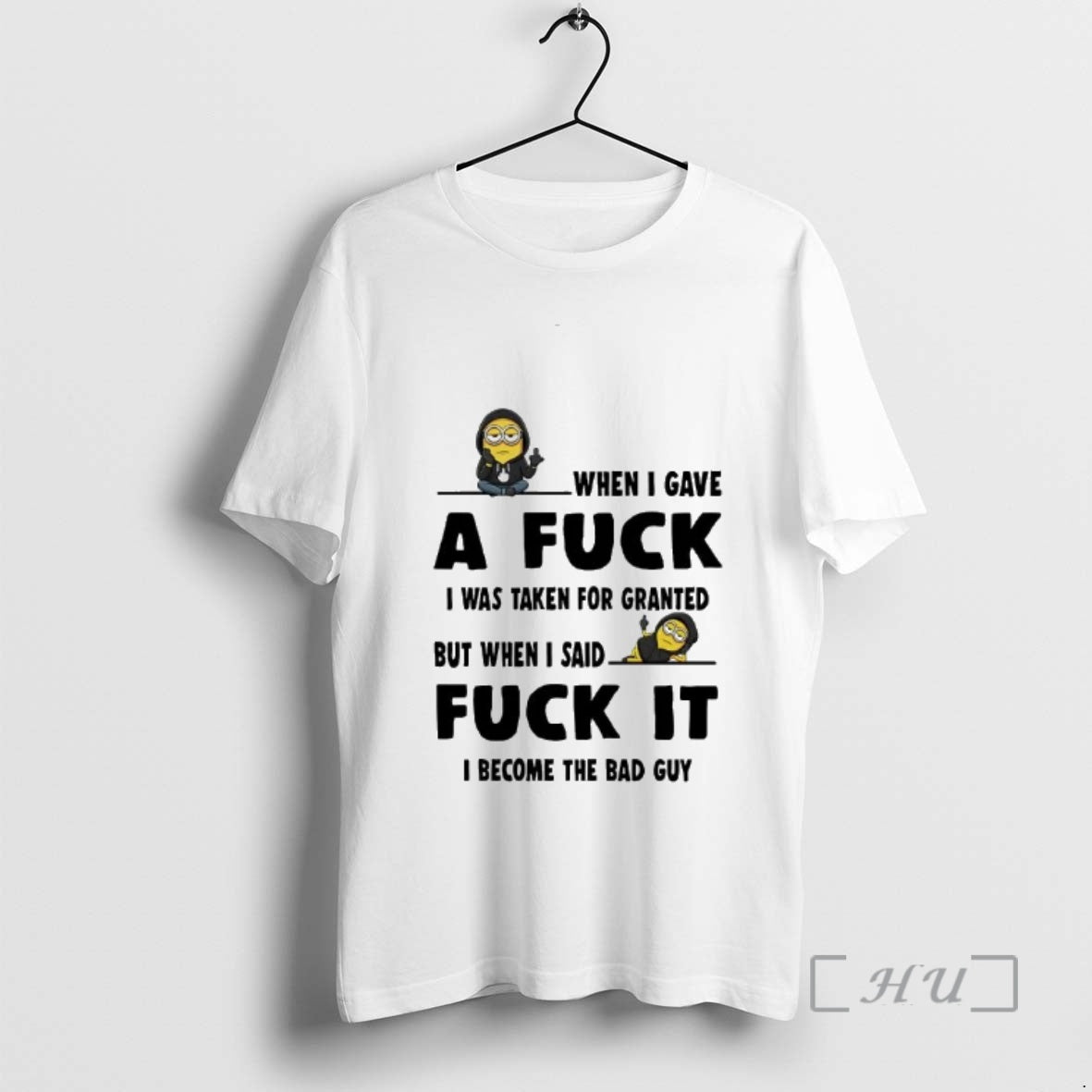 Officials Minion When I Gave A Fuck I Was Taken For Granted Fuck It Premium T-Shirts, Hoodie, Sweatshirt | AU18TeeNovaLab.com