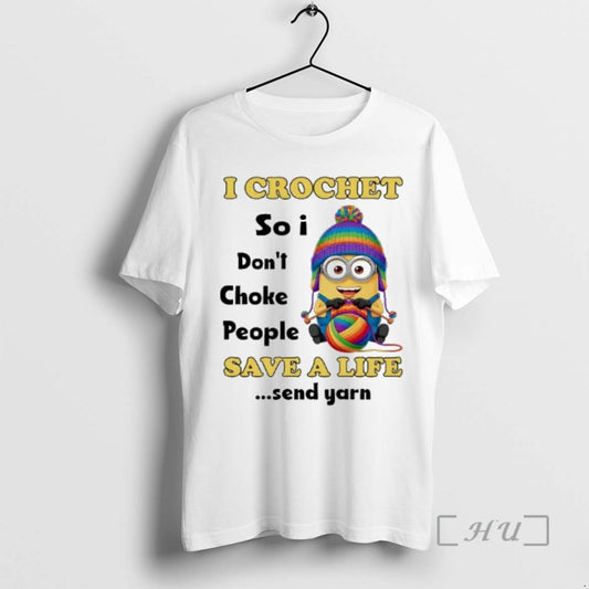 Officials Minions I Crochet So I Dont Choke People Save A Life Premium T Shirts Hoodie, Sweatshirt | AU18TeeNovaLab.com