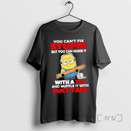 Officials Minions You Cant Fix Stupid But You Can Numb It With A 2x4 And T-Shirts, Hoodie, Sweatshirt | AU18TeeNovaLab.com