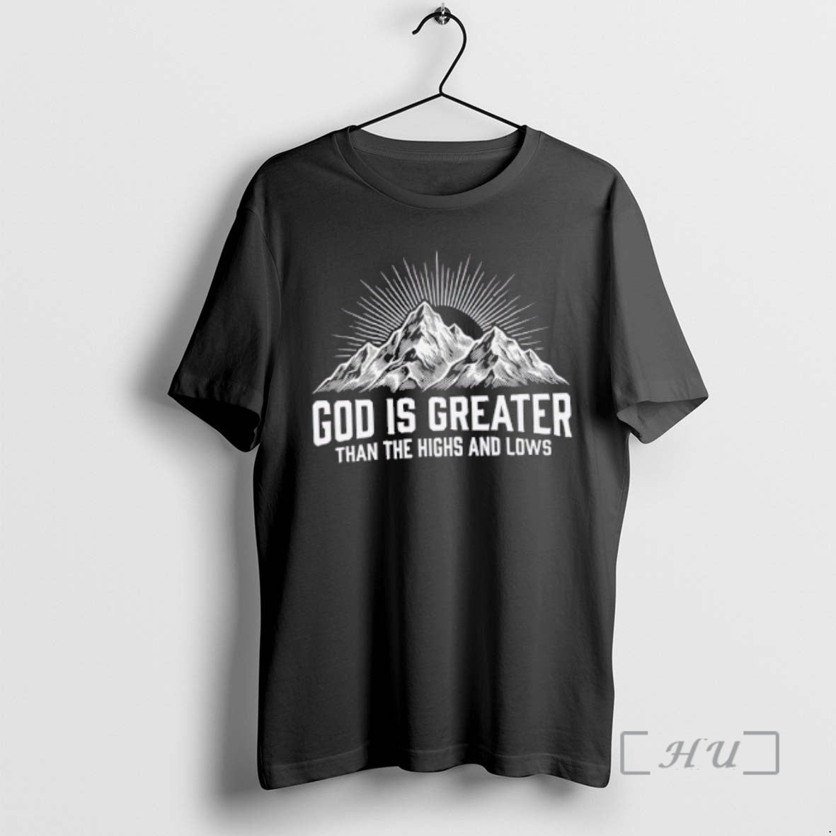 Officials Mountain God Is Greater Than The Highs And Lows T-Shirts, Hoodie, Sweatshirt | AU18TeeNovaLab.com
