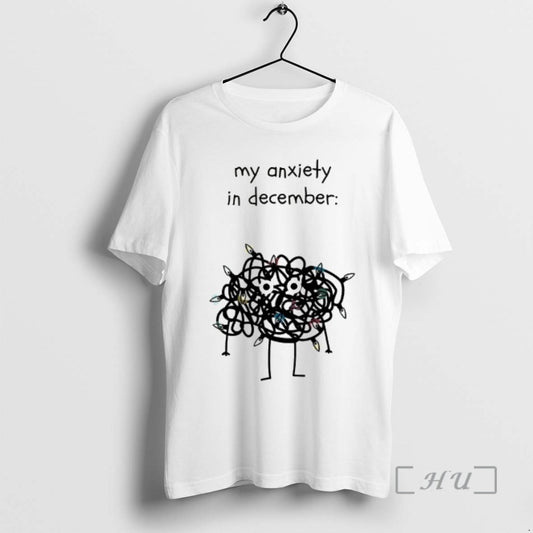 Officials My Anxiety In December T-Shirts, Hoodie, Sweatshirt | AU18TeeNovaLab.com