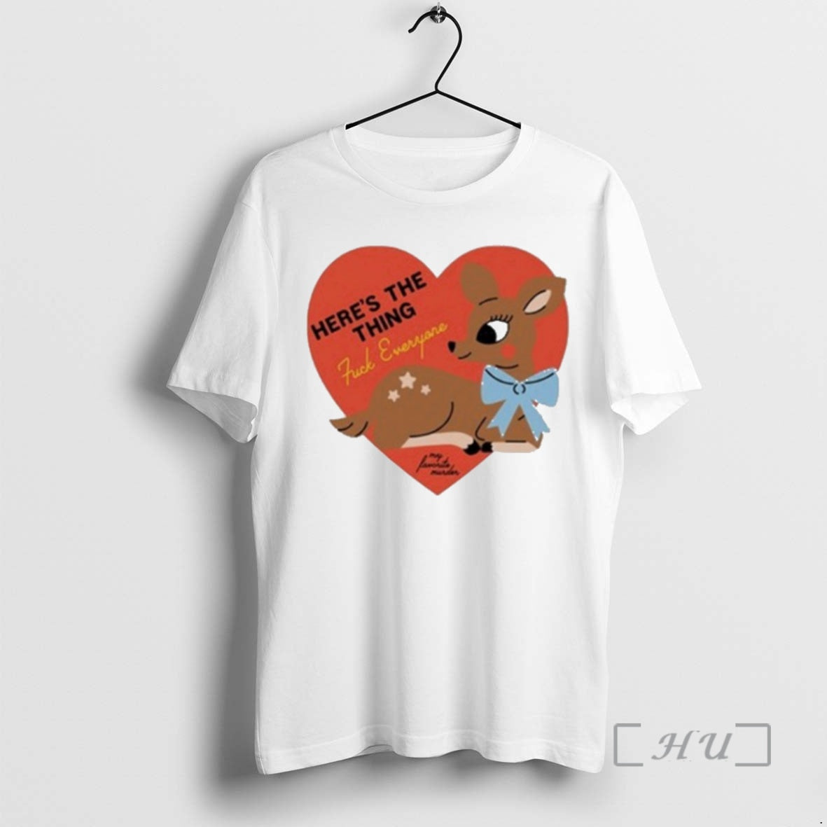 Officials My Favorite Murder Heres The Thing Deer T-Shirts, Hoodie, Sweatshirt | AU18TeeNovaLab.com
