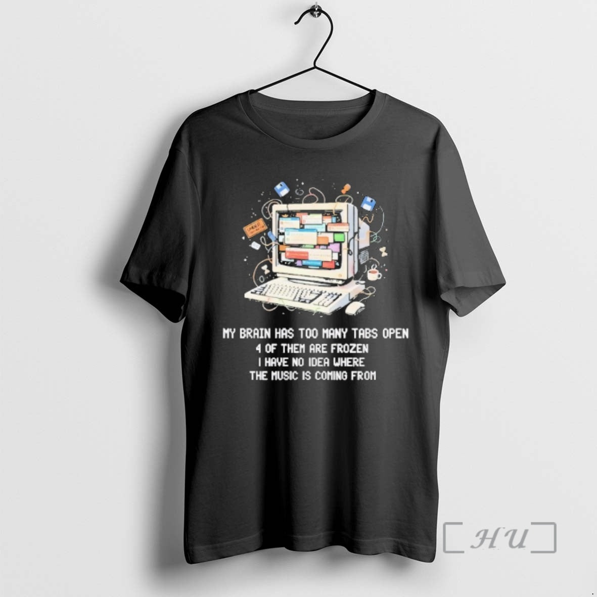 Officials My Brain Has Too Many Tabs Open 4 Of Them Are Frozen I Have T-Shirts, Hoodie, Sweatshirt | AU18TeeNovaLab.com