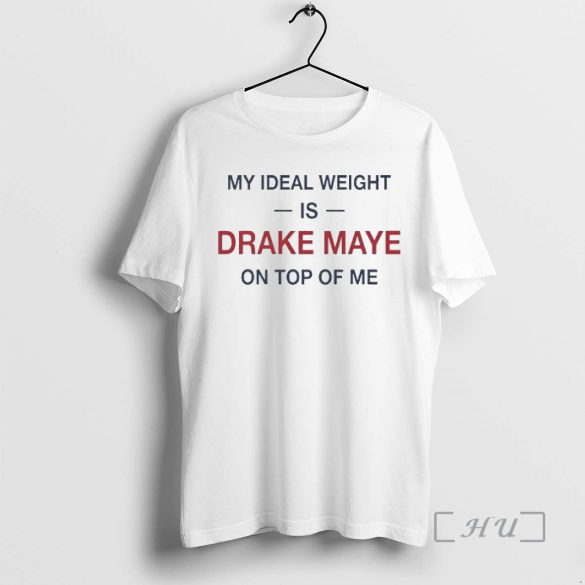 Officials My Ideal Weight Is Drake Maye On Top Of Me Text Premium T Shirts Hoodie, Sweatshirt | AU18TeeNovaLab.com