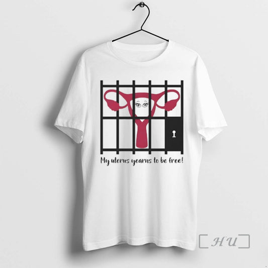 Officials My Uterus Yearns To Be Free T-Shirts, Hoodie, Sweatshirt | AU18TeeNovaLab.com