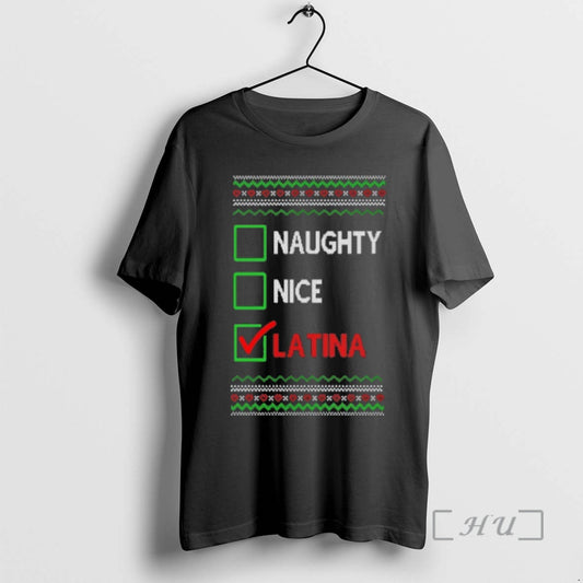 Officials Naughty Nice Latina Ugly Christmas Sweat T-Shirts, Hoodie, Sweatshirt | AU18TeeNovaLab.com