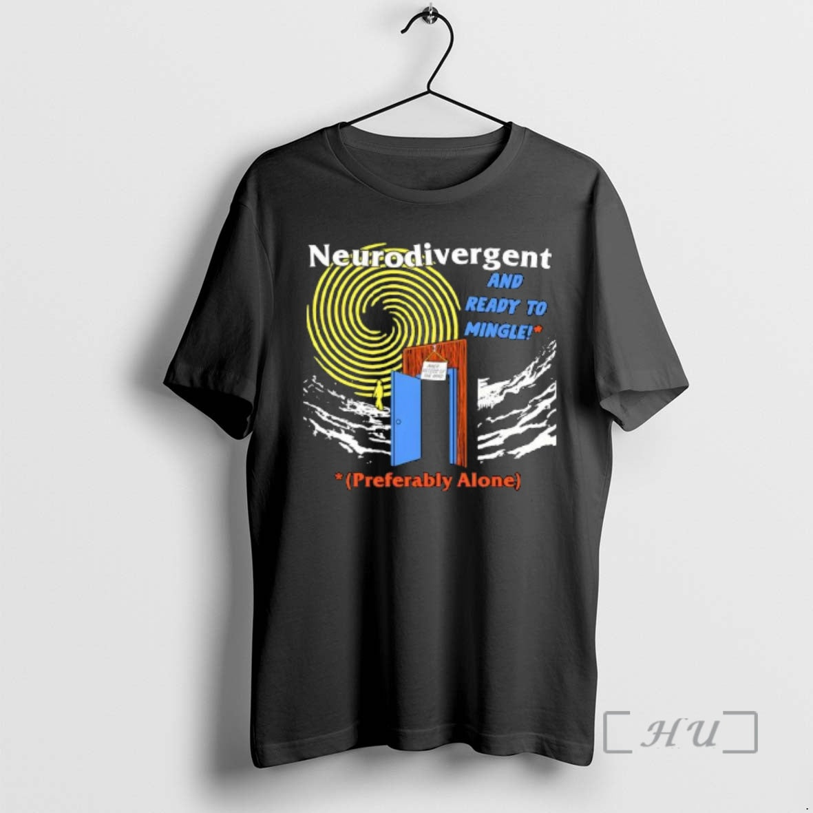Officials Neurodivergent And Ready To Mingle Preferably Alone T-Shirts, Hoodie, Sweatshirt | AU18TeeNovaLab.com