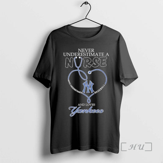 Officials Never Underestimate A Nurse Understands Baseball And Loves New York Yankees Premium T Shirts Hoodie, Sweatshirt