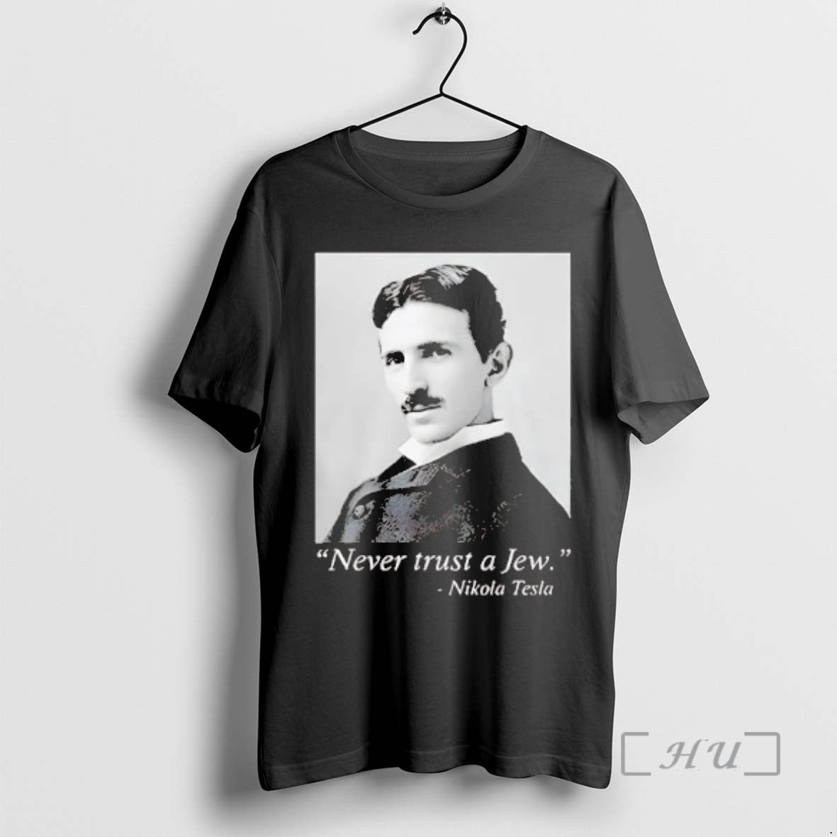 Officials Nikola Tesla Never Trust A Jew T-Shirts, Hoodie, Sweatshirt | AU18TeeNovaLab.com
