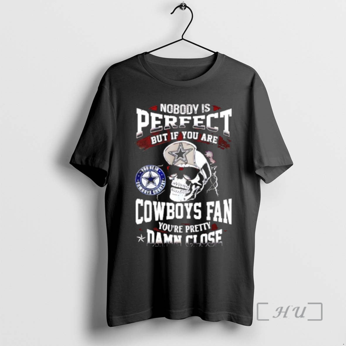Officials Nobody Is Perfect But If You Are Dallas Cowboys Fan Youre Pretty Damn Close T-Shirts, Hoodie, Sweatshirt