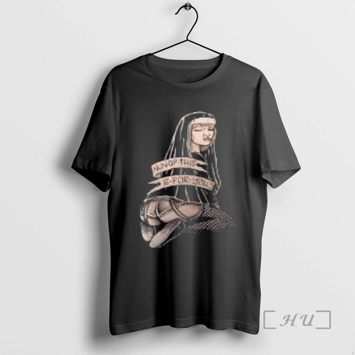 Officials Nun Of This Is For You The Nun Meme T-Shirts, Hoodie, Sweatshirt | AU18TeeNovaLab.com