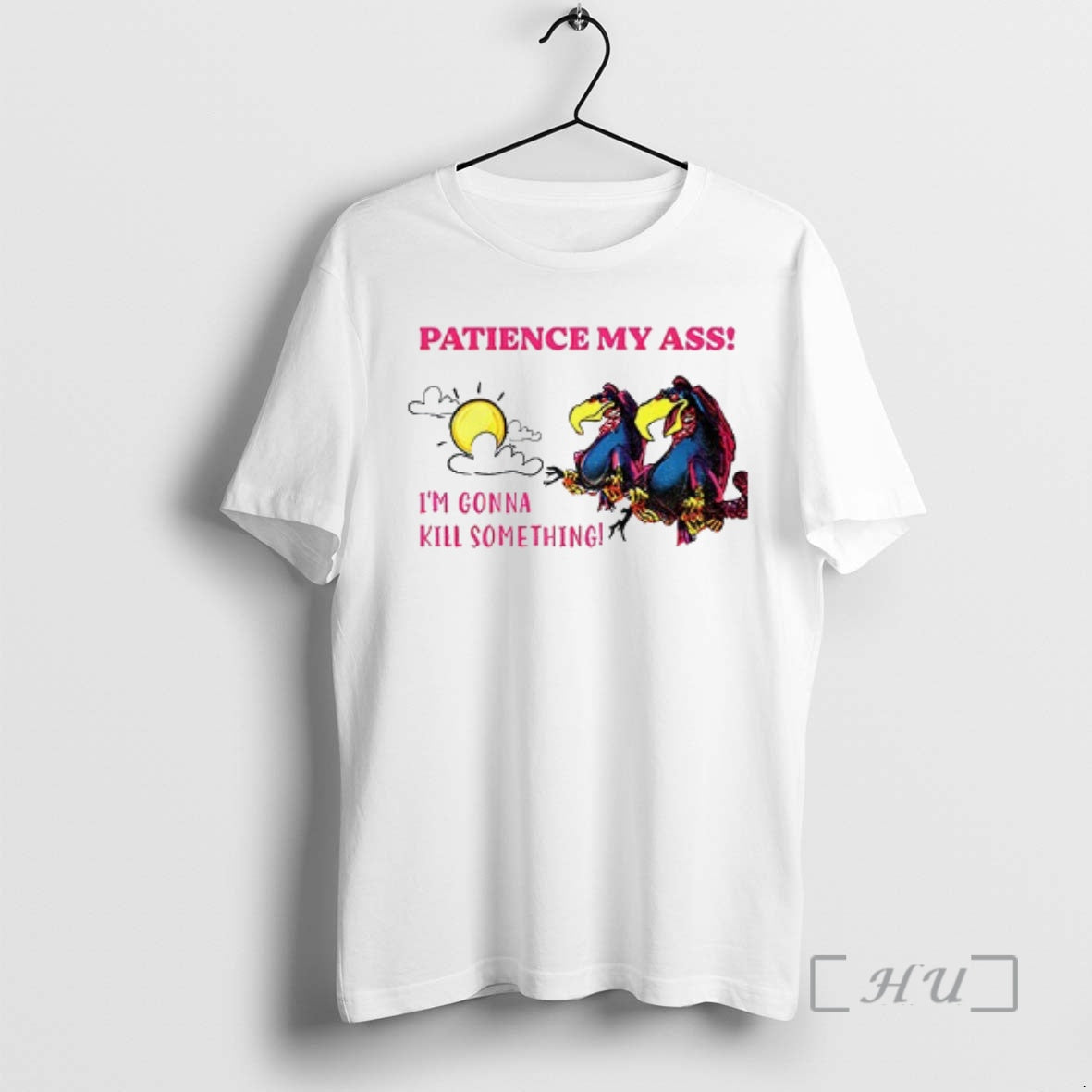 Officials Patience My Ass Im Gonna Kill Something T-Shirts, Hoodie, Sweatshirt | AU18TeeNovaLab.com