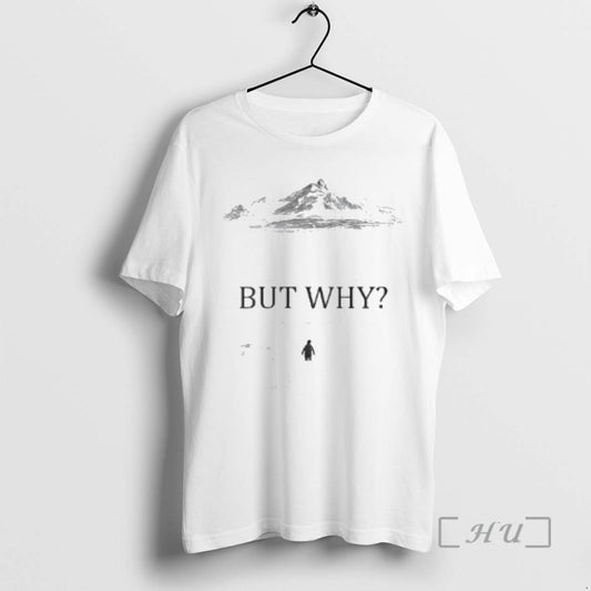 Officials Penguin But Why Mountains Motivational Backprint T-Shirts, Hoodie, Sweatshirt | AU18TeeNovaLab.com