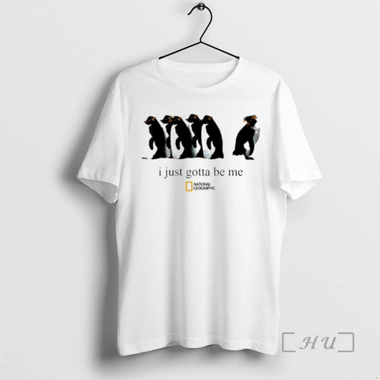 Officials Penguin I Just Gotta Be Me T-Shirts, Hoodie, Sweatshirt | AU18TeeNovaLab.com