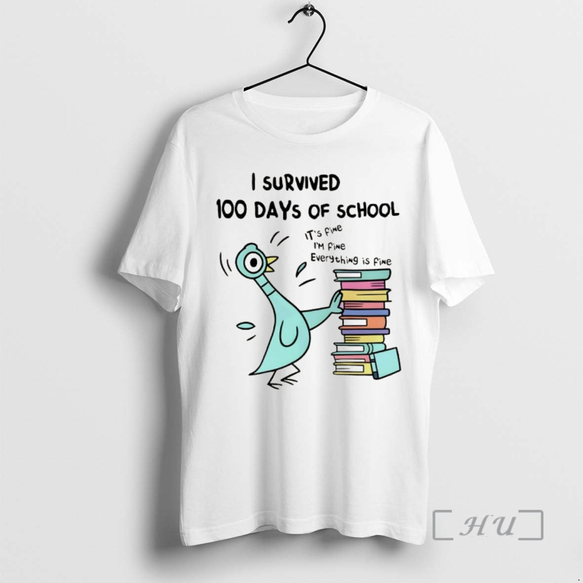 Officials Pigeon I Survived 100 Days Of School Its Fine Im Fine Everything Is Fine T-Shirts, Hoodie, Sweatshirt