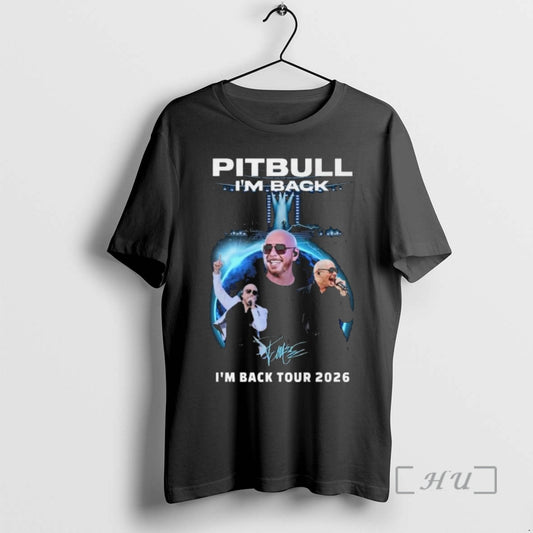 Officials Pitbull Im Back Tour 2026 Signature T-Shirts, Hoodie, Sweatshirt | AU18TeeNovaLab.com