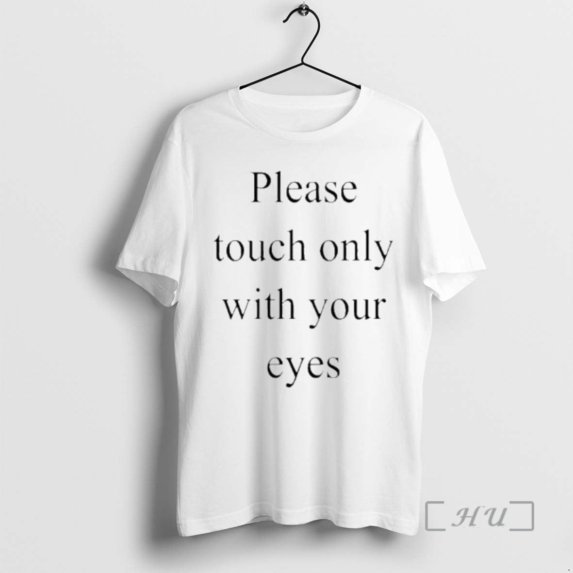 Officials Please Touch Only With Your Eyes T-Shirts, Hoodie, Sweatshirt | AU18TeeNovaLab.com