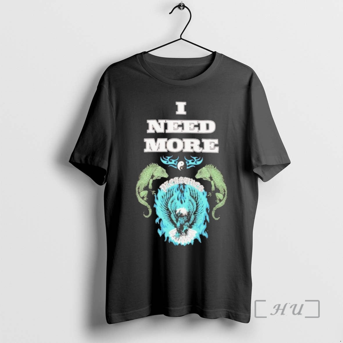 Officials Pleasures I Need More Eagle T T-Shirts, Hoodie, Sweatshirt | AU18TeeNovaLab.com